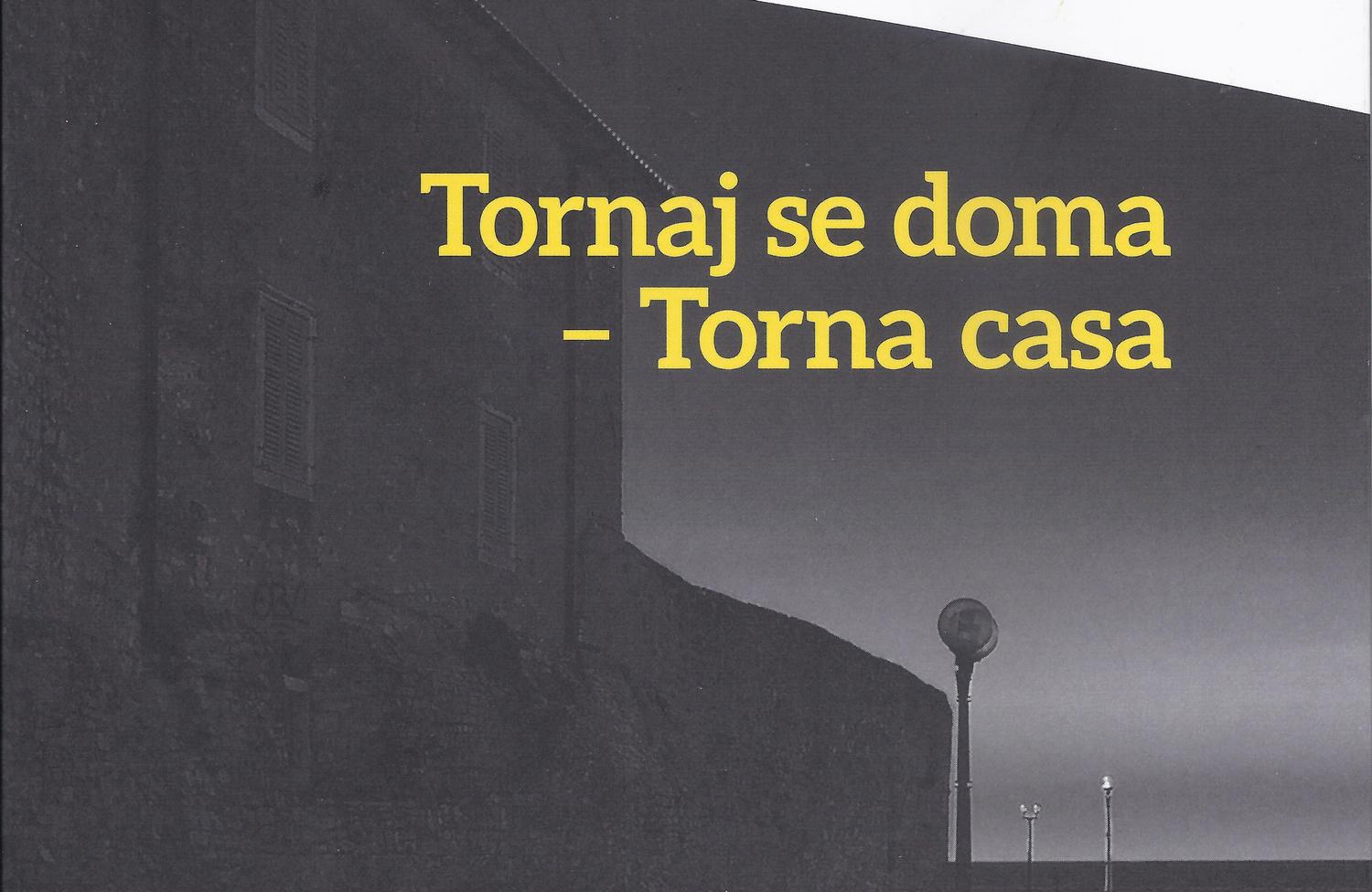 Tornaj se doma – Torna casa