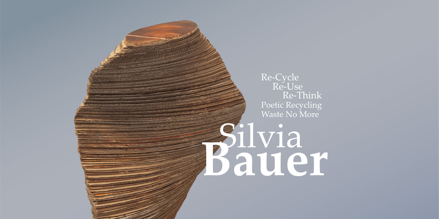 Silvia Bauer: Re-Cycle, Re-Use, Re-Think