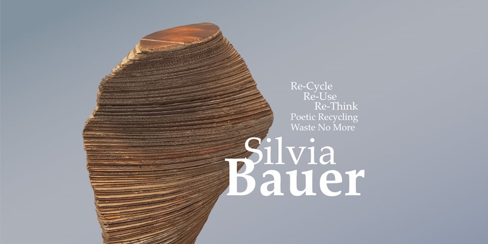 Silvia Bauer: Re-Cycle, Re-Use, Re-Think