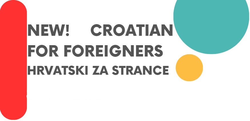 CROATIAN FOR FOREIGNERS /  HRVATSKI ZA STRANCE